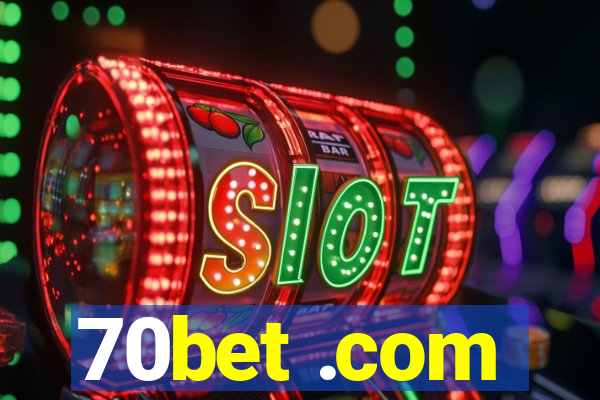 70bet .com